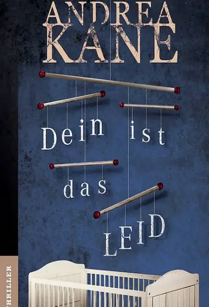  Andrea Kane - Dein ist das Leid / Thriller