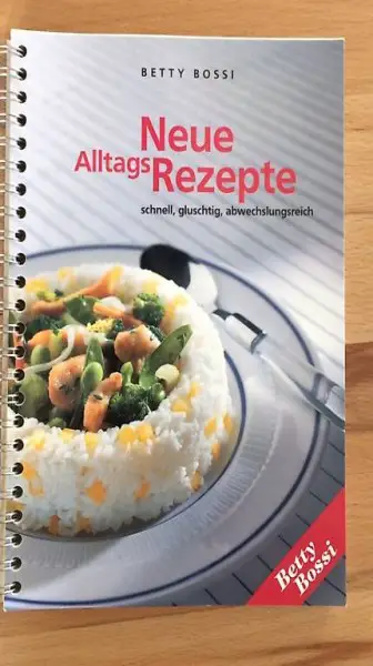 Betty Bossi - Neue AlltagsRezepte