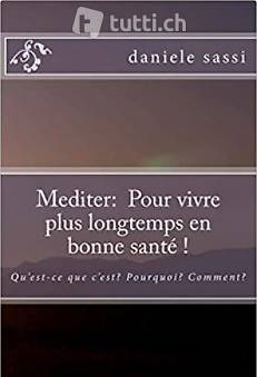 Mediter: Pour vivre plus longtemps en bonne santé