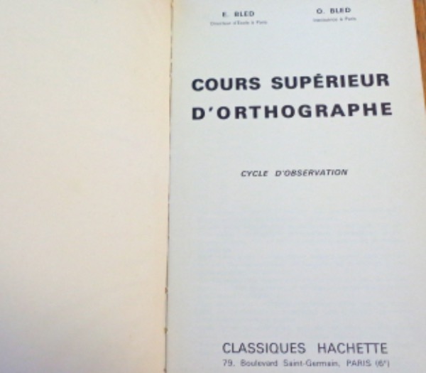Cours supérieur d’orthographe E.&O. Bled