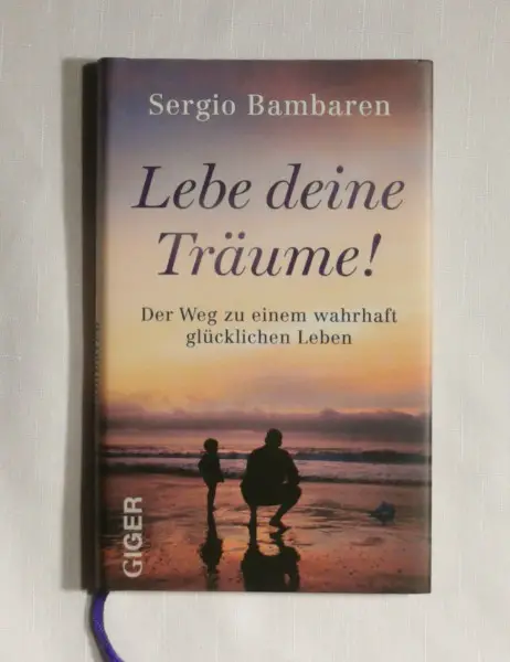 LEBE DEINE TRÄUMESergio Bambaren Gebunden