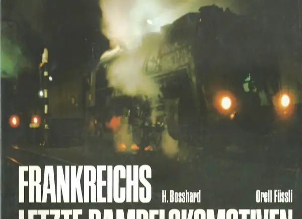 Frankreichs letzte Dampflokomotiven