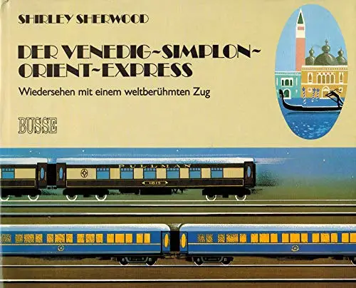 Sherwood, Der Venedig-Simplon-Orient-Express
