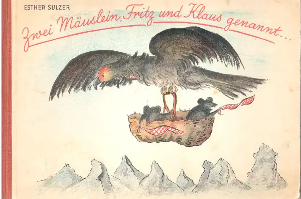 Sulzer, Zwei Mäuslein, Fritz und Klaus genannt sind ------