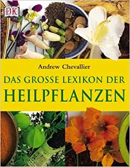 Chevallier, Das grosse Lexikon der Heilpflanzen
