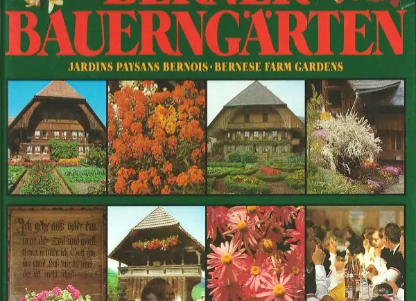 Berner Bauerngärten