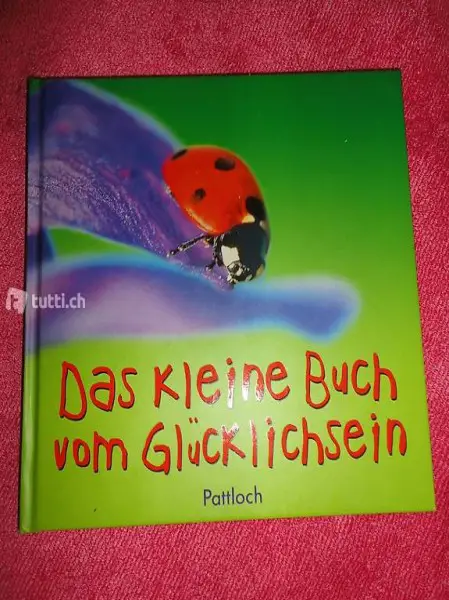  Das kleine Buch vom Glück