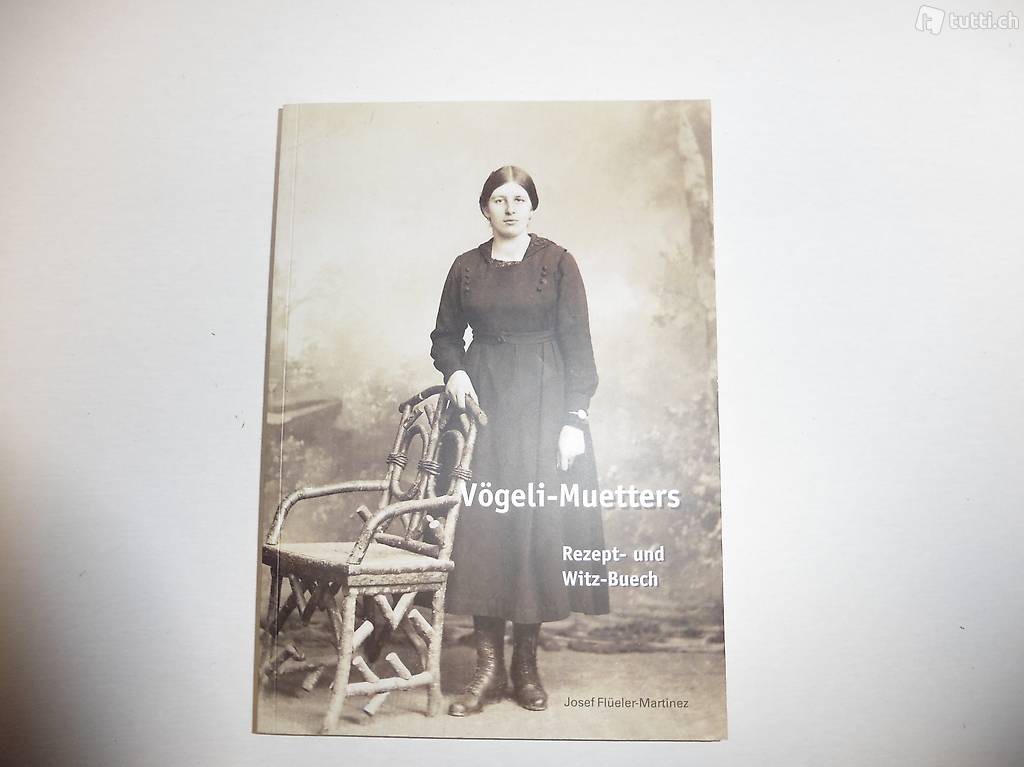 Vögeli Muetters Rezept- und Witz-Buech