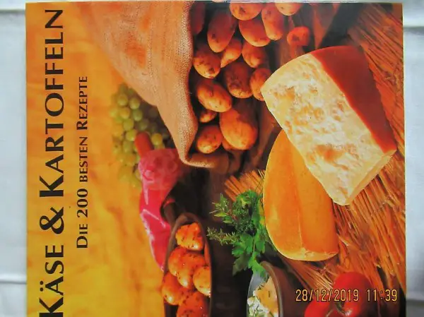  Käse & Kartoffeln, Die 200 Besten REZEPTE