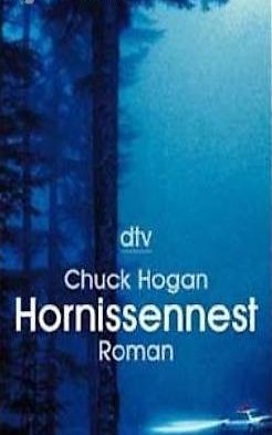  Chuck Hogan - Hornissennest / Thriller