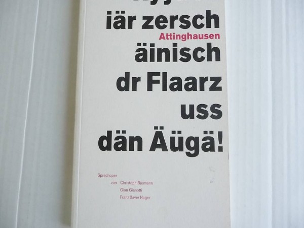 Attinghausen; Sprechoper. Urner Dialekt