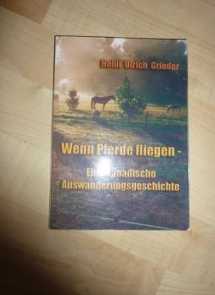 Pferdebuch: Wenn Pferde fliegen - eine Auswanderungsgeschichte