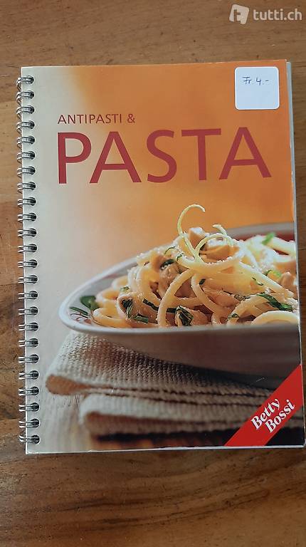 Betty Bossi Kochbuch: Antipasti & Pasta
