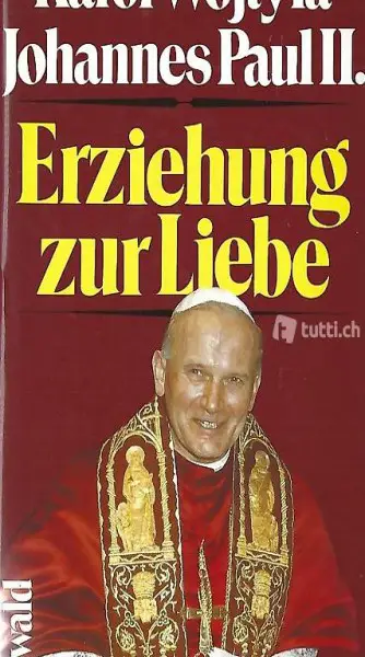  Karol Wojtyla Johannes Paul II - Erziehung zur Libe (geb)