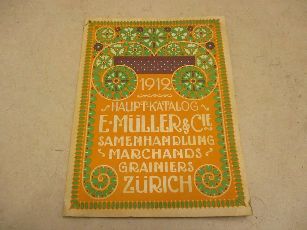 Hauptkatalog 1912 E. Müller & Cie Samenhandlung Samen Zürich
