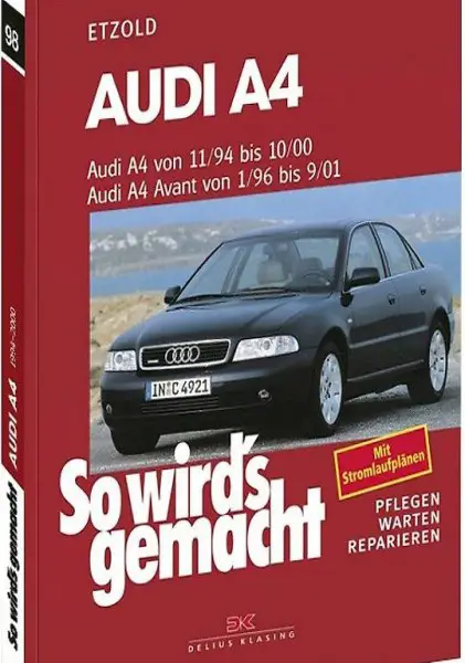 Audi A4 - Pflegen, warten, reparieren