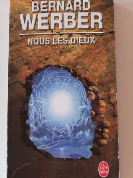 Livre Nous les Dieux Bernard Werber nous les Dieux