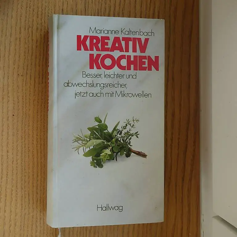 Kreativ Kochen (jetzt auch mit Mikrow.) M.Kaltenbach Hardcov