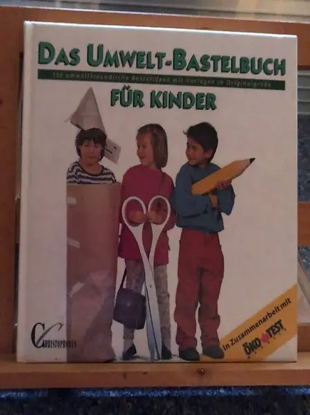 Das Umweltbastelbuch für Kinder