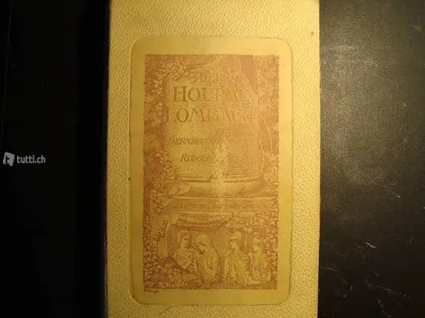 Antiquität "Houpme Lombach" / Rudolf von Tavel