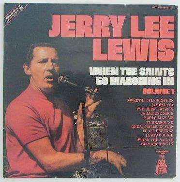 Jerry Lee Lewis - When the saints ..... (Rock "n" Roll LP)