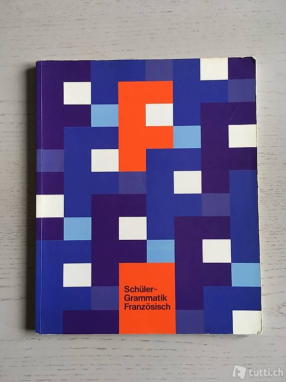 Schülergrammatik Französisch