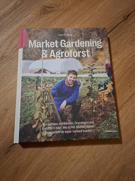 Market Gardening & Agroforst Buch von Leon Schleg
