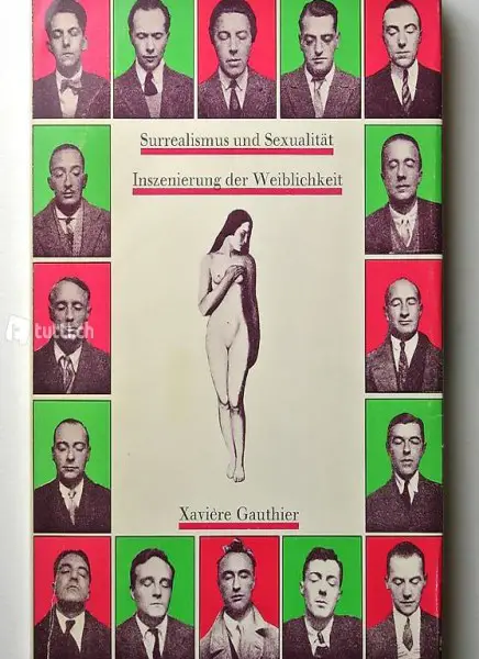 Gauthier, Xavière. Surrealismus und Sexualität.