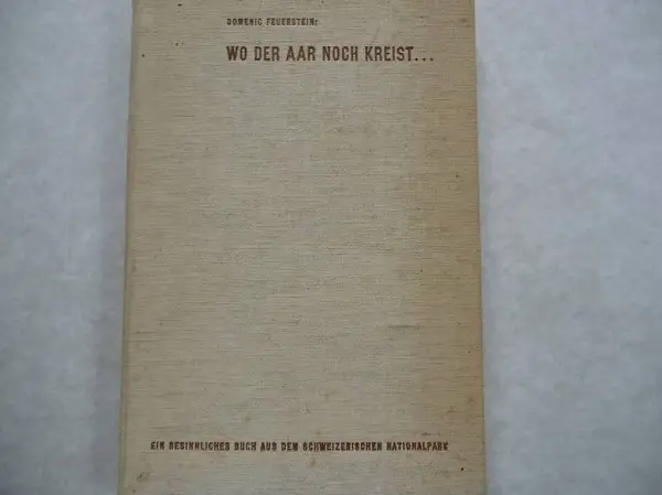 Wo der Aar noch kreist . . Nationalpark