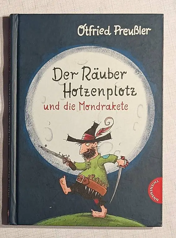 Der Räuber Hotzenplotz und die Mondrakete Otfried Preussler