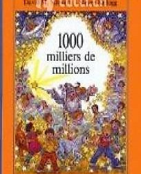 1000 milliers de millions . Steven Kellogg (Auteur)