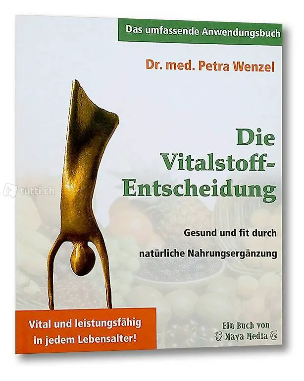 Die Vitalstoff-Entscheidung Dr. med. Petra Wenzel