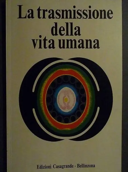 LA TRASSMISSIONE DELLA VITA UMANA - CASAGRANDE BELLINZONA