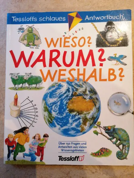 Wieso? Warum? Weshalb?