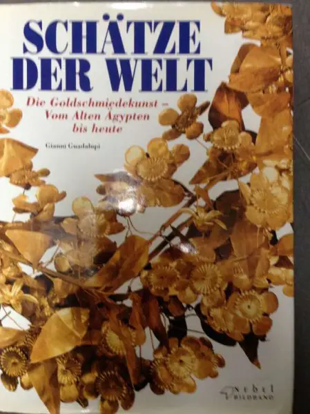 Schätze der Welt: Goldschmiedkunst