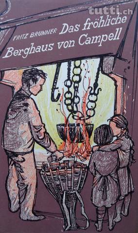 Brunner, Das fröhliche Berghaus von Campell