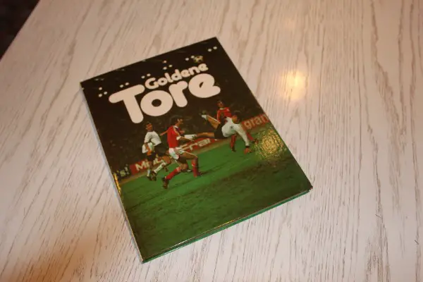 Goldene Tore ""von Seeler bis Cruyff""