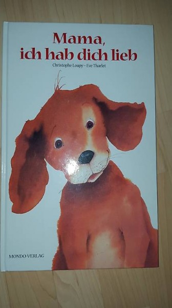 Bilderbuch Mama ich habe Dich lieb