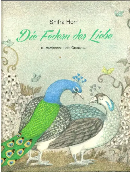  Horn, Die Federn der Liebe (Bilderbuch