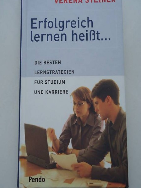 Erfolgreich lernen heisst . . .